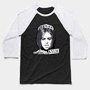 Kylie Minogue - God Save Queen Kylie Baseball T-Shirt